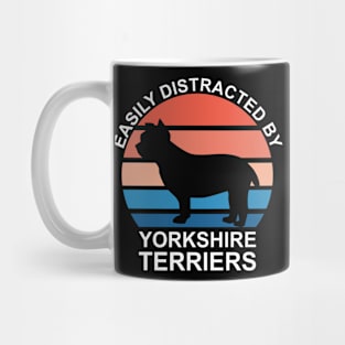 Easily Distracted By Yorkshire Terriers Mug